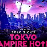 Tokyo Vampire Hotel, cuando Sion Sono decide hacer una serie