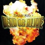Dead or alive: los yakuzas de Takashi Miike