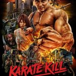 Karate kill, la película gamberra del 2016