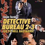 Detective bureau 2-3: Go to hell bastards! cine yakuza distinto